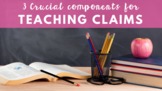 3 Crucial Components for Teaching Claims