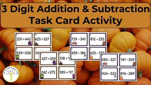 Math Task Cards Write the Room 3 Digit Addition and Subtraction for ...