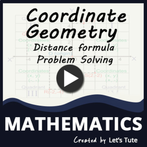 Preview of Mathematics  Problem Solving Videos - Distance formula  Coordinate Geometry