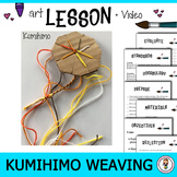 Kumihimo Weaving Lesson. Art Lesson Plan, Rubric, Video & 