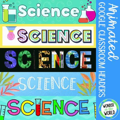 Animated science Google Classroom headers banners set 1 by Wonder at