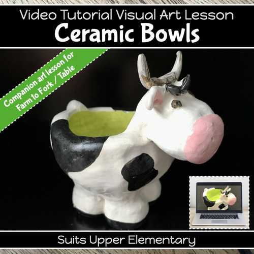 Preview of Farm CLAY BOWLS Art project with Ceramics VIDEO GUIDE lesson 4th - 7th grade