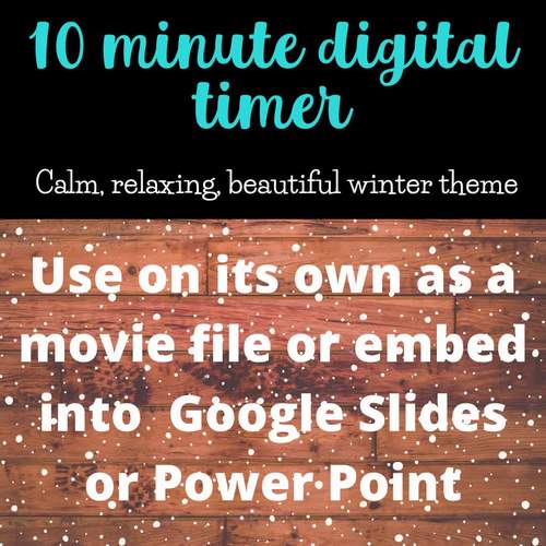 Digital 10 Minute Calm Music can use in Google Slides Power