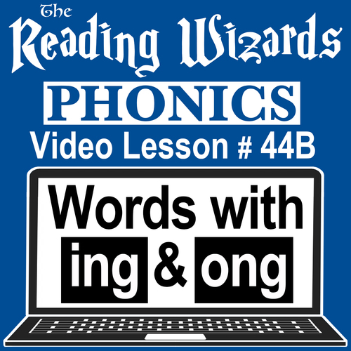 Preview of Phonics Video/Easel Lesson - Word Families: ING & ONG - Reading Wizards #44B