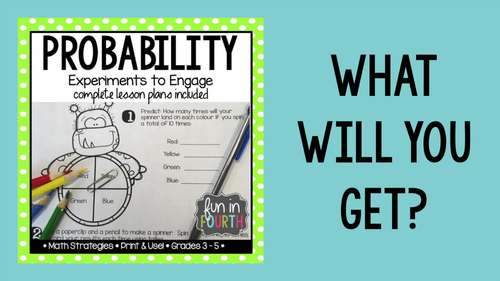 Probability Experiments Unit - Lessons and Assessment