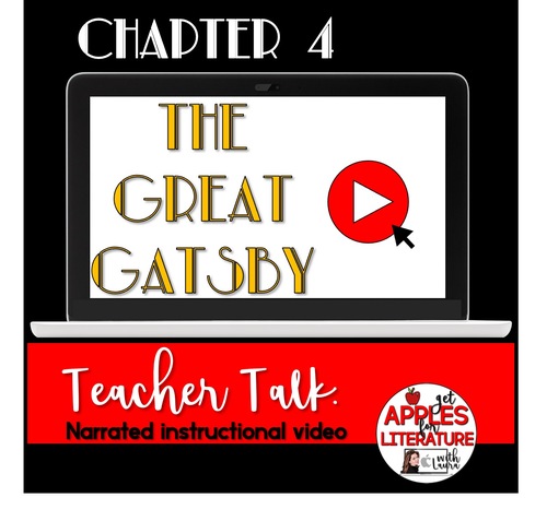 Preview of Teacher Talk: The Great Gatsby, Chapter 4 Narrated Video