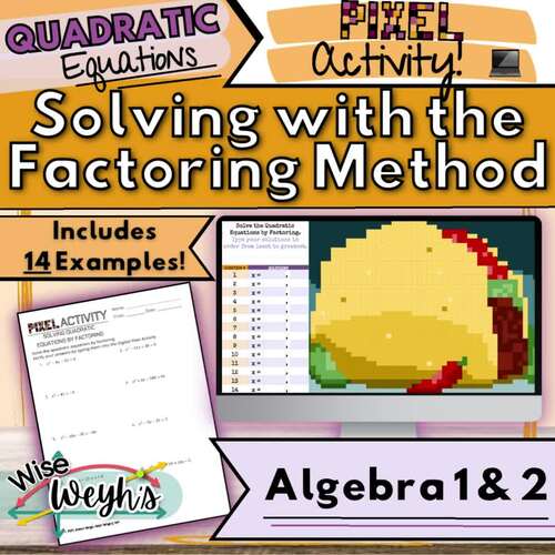 Solving Quadratic Equations by Factoring Method PIXEL Activity ...