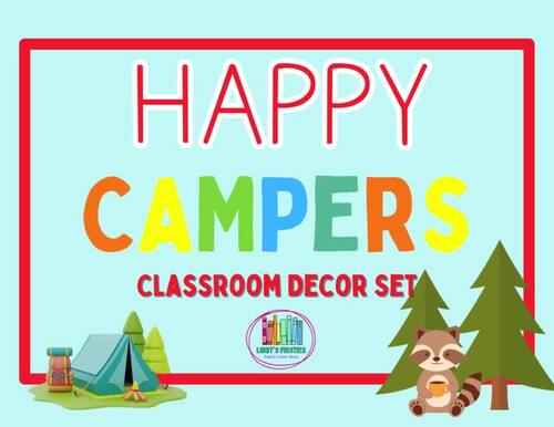 Happy Campers Camping Classroom Theme Decor - Editable! by Libby's Firsties