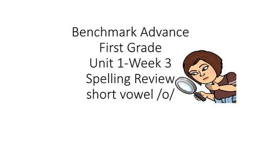 Preview of Benchmark Advance First Grade Unit 1 Week 3 Spelling Review (short i)