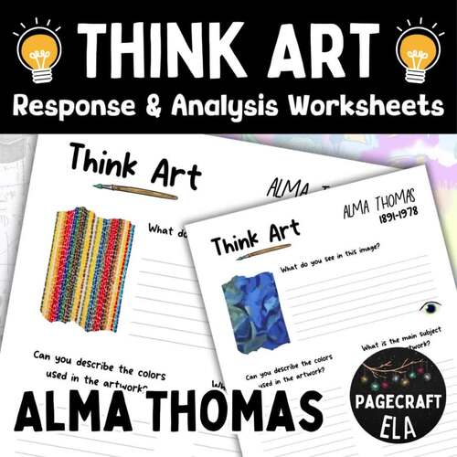 Alma Thomas Art Analysis and Response Leveled Worksheets by Pagecraft ELA