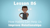 Improving Relationships (HabitWise Lesson #6)