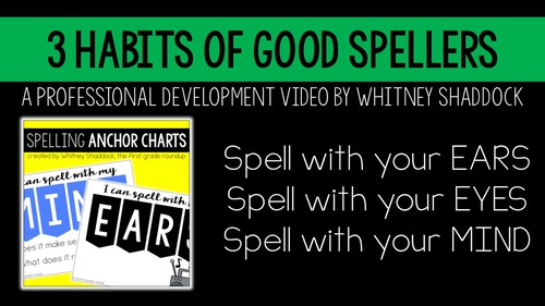 Preview of 3 Habits of Good Spellers Professional Development VIDEO