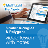 Similar Triangles & Polygons Video Lesson with Student Notes