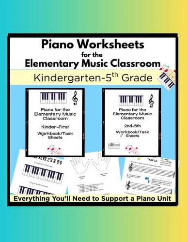 Piano Worksheets for the Elementary Music Classroom by Treble Tree Music