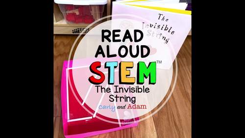 The Invisible String READ ALOUD STEM™ Valentines Day Activity