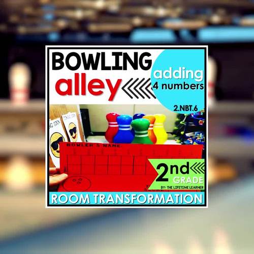 Adding 4 2 Digit Numbers Second Grade Bowling Classroom Transformation