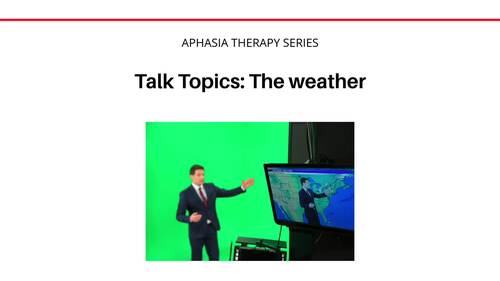 Conversation Therapy for aphasia: The Weather, aphasia therapy session plan