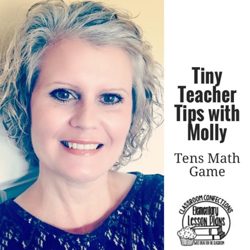 Preview of Tens Math Game: A Tiny Teacher Tip with Molly from Elementary Lesson Plans