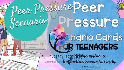 PEER PRESSURE Scenario Cards for Teenagers I School Counseling ...