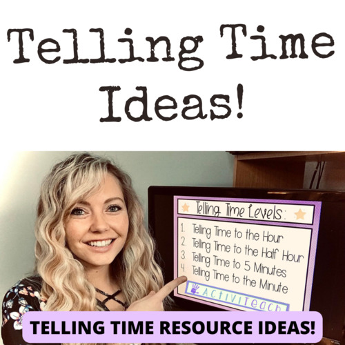 Preview of BEST Telling Time Lesson Ideas Telling Time Activities Games and Worksheets SPED