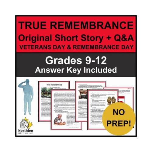True Remembrance Veterans Day and Remembrance Day ELA Story with Q and A