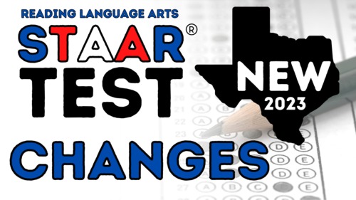Preview of Changes to the STAAR Reading Test in 2022 & 2023