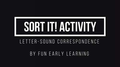 Sort It! Letter-Sound Correspondence