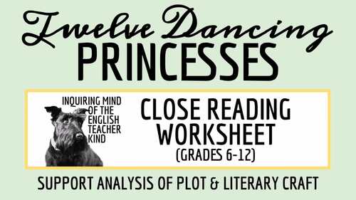 "The Twelve Dancing Princesses" Close Reading Worksheet (Grimm's Fairy ...