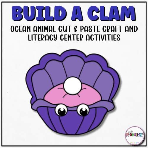 Build a Clam Craft & Writing Activity | Ocean Animal Unit | Cut and ...