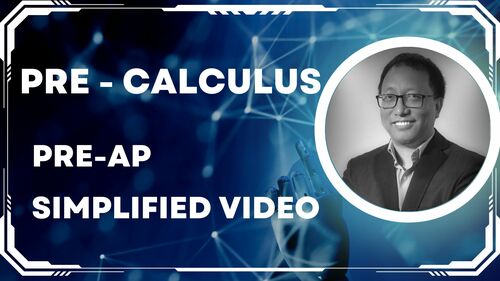 Preview of Pre CalculusPre-AP/ Pre-Calculus Simplified Video Series