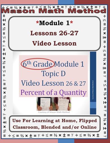 Preview of 6th Grade Math Mod 1 Video Lesson 26-27 Percents/Quantity Distance/Flipped