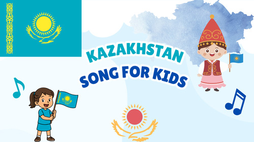 Preview of Kazakhstan Song for Kids | Country Study Video, MP3 & Lyrics PDF