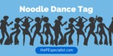 Noodle Dance Tag |Great PE Warmup Activity| + Free Activit