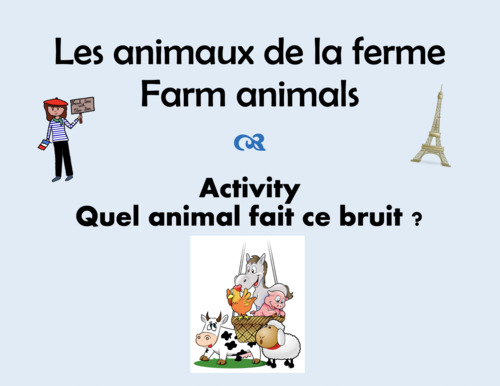 Preview of French - Les animaux de la ferme / Farm animals - Activity/game "Animal sounds"