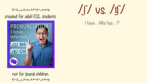 SH CH Pronunciation for Adult ESL game: I Have... Who has...? | TPT