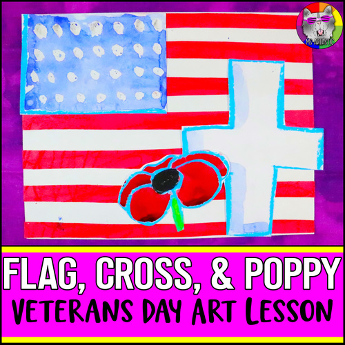 Preview of Memorial Day, Veterans Day Art Project | Flag, Cross, and Poppy Art Lesson