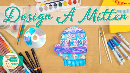 Preview of Winter Holidays: Mitten Art Project, Roll-A-Dice Game, & Art Sub Plan Ideas