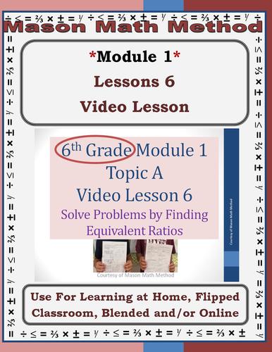 Preview of 6th Grade Math Mod 1 Video Lesson 6 Equivalent Ratios Distance/Flipped/Remote