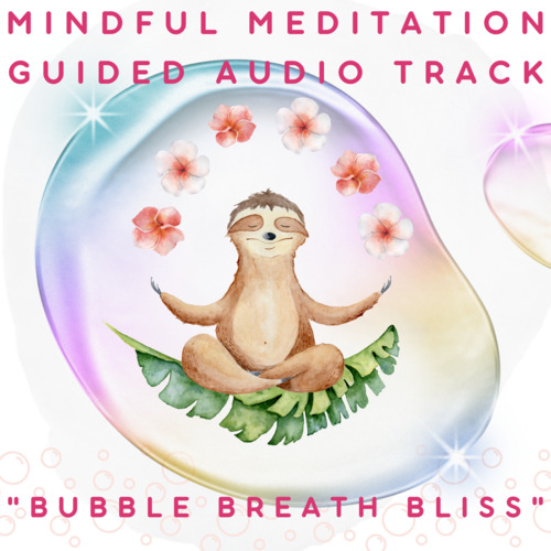 Preview of Bubble Breath Bliss: Mindful Meditation for Classroom Calm