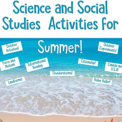 Science and Social Studies Activities for Summer by Elementary Matters