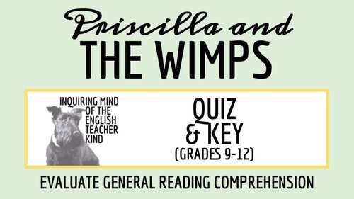 "Priscilla and the Wimps" by Richard Peck Quiz and Answer Key (Printable)