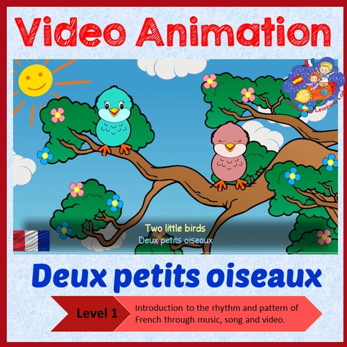 Preview of French Immersion - song in video animation - Deux petits oiseaux