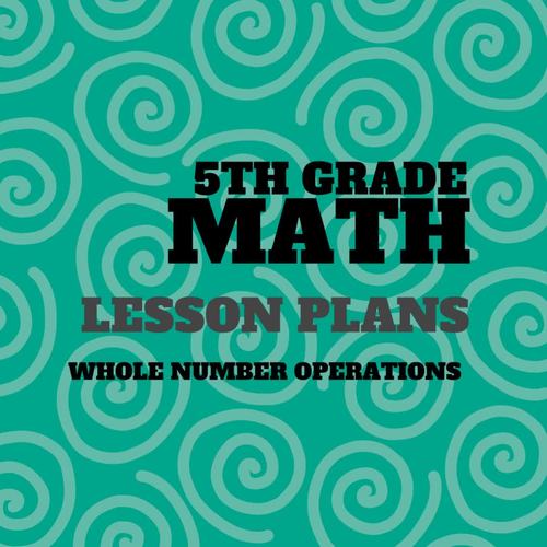 Extending Whole Number Operations 5.3A 5.3B 5.3C 5.3K by iPohly INC