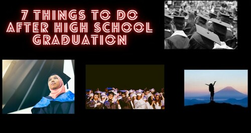 Preview of 7 Things to Do After High School Graduation