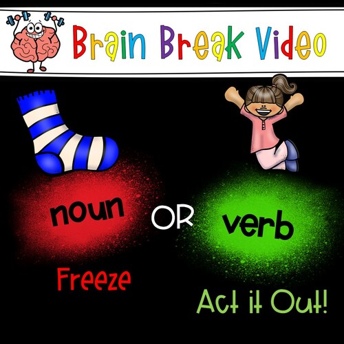 Preview of Nouns and Verbs Brain Break