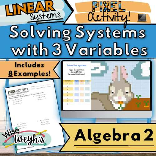 Solving Systems of Equations with 3 Variables LESSON BUNDLE + PIXEL ...