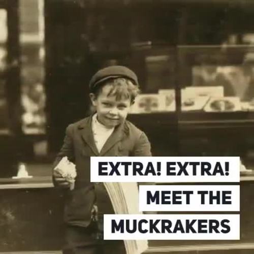 Muckrakers In The Progressive Era