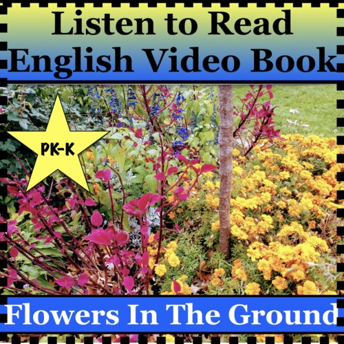 Preview of Flowers in The Ground- Learning to read English video ebook