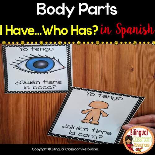 I Have... Who Has? Las Partes del Cuerpo – Body Parts in Spanish ...