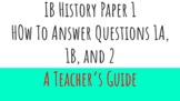 IB History Quick Guide : Paper 1 Questions 1A, 1B, and 2.